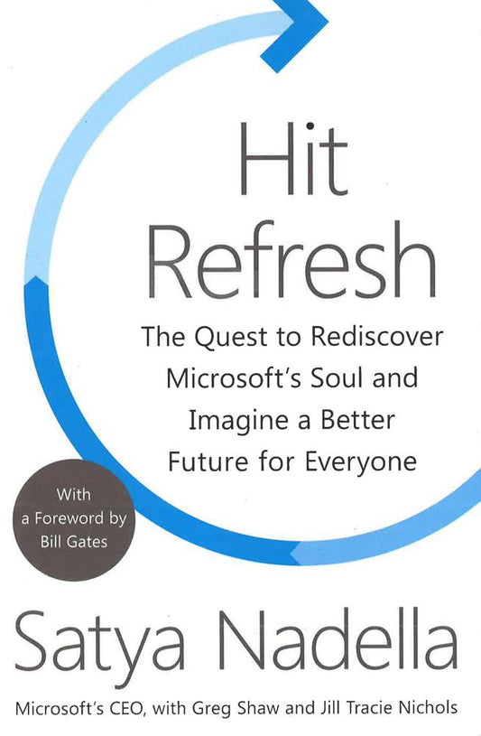 Hit Refresh: A Memoir By Microsoft??S Ceo