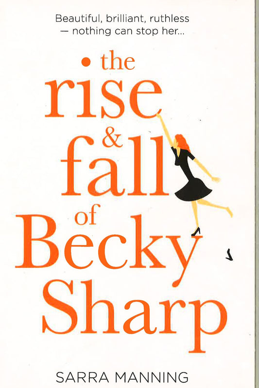 The Rise And Fall Of Becky Sharp