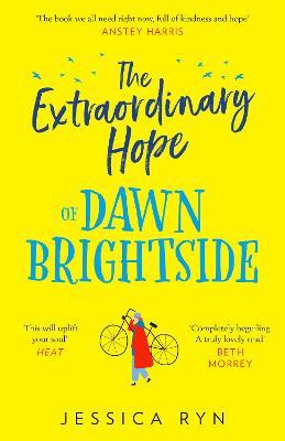 The Extraordinary Hope Of Dawn Brightside