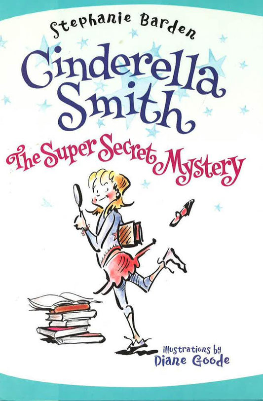 Cinderella Smith: The Super Secret Mystery