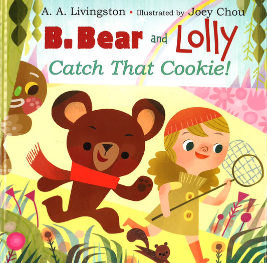 B. Bear And Lolly: Catch That Cookie!