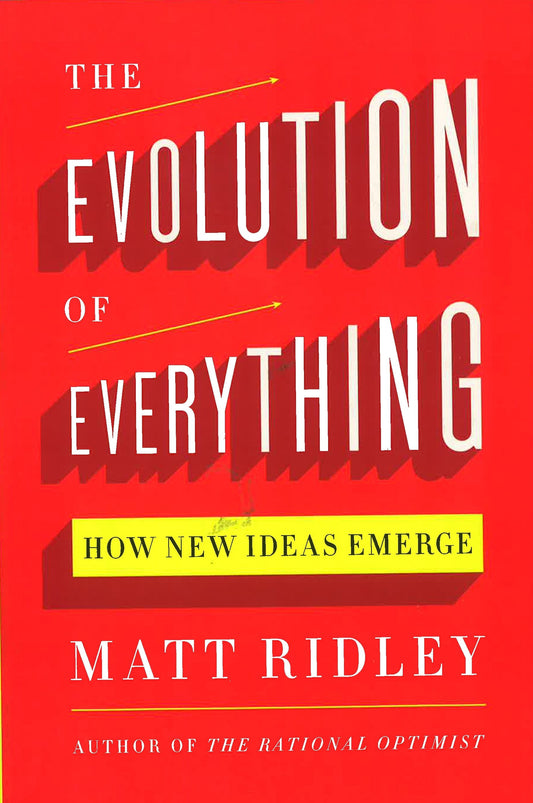 The Evolution Of Everything: How New Ideas Emerge