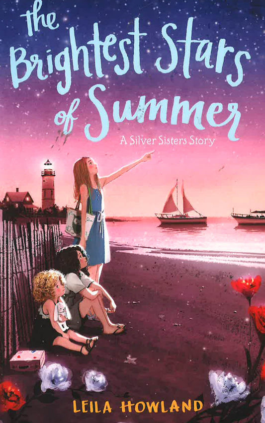 The Brightest Stars Of Summer (Silver Sisters, Bk. 2)