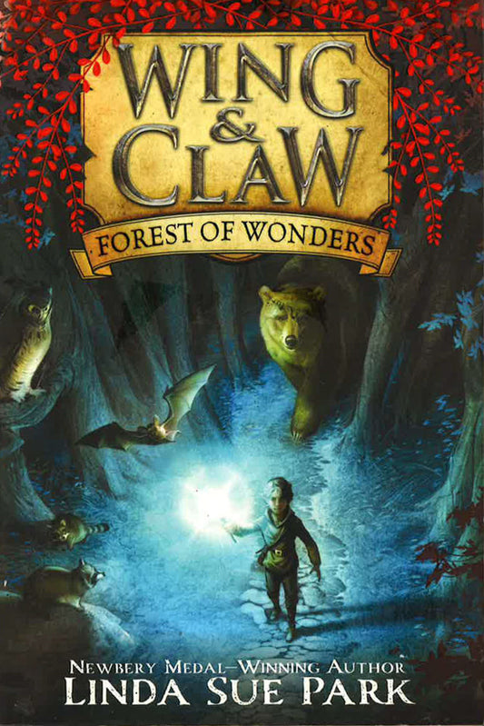 Forest Of Wonders (Wing & Claw, Bk. 1)