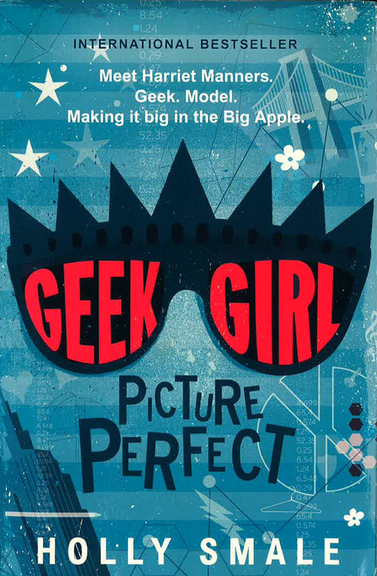 Picture Perfect (Geek Girl, Bk. 3)