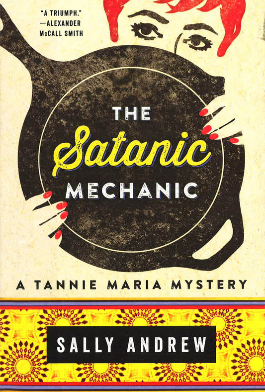 The Satanic Mechanic (Tannie Maria Mystery, Bk. 2)