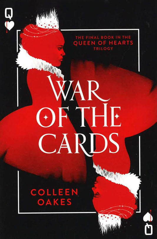 War Of The Cards (Queen Of Hearts, Bk.3)