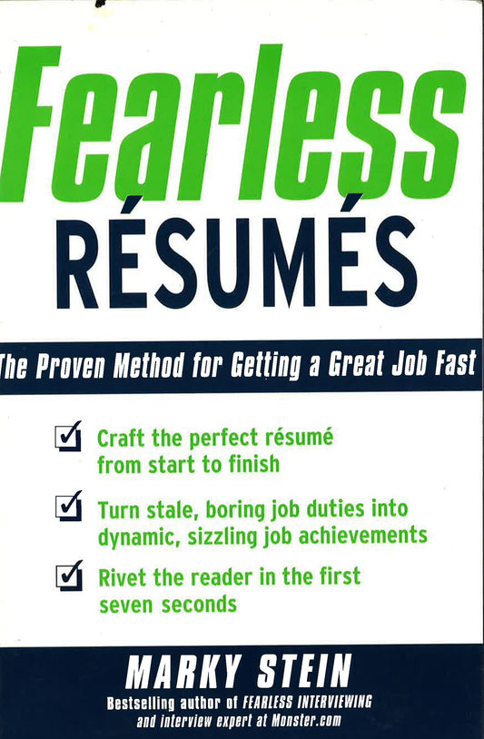 Fearless Resumes: The Proven Method For Getting A Great Job Fast