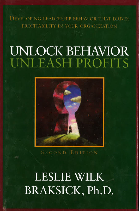 Unlock Behavior, Unleash Profits: Developing Leader