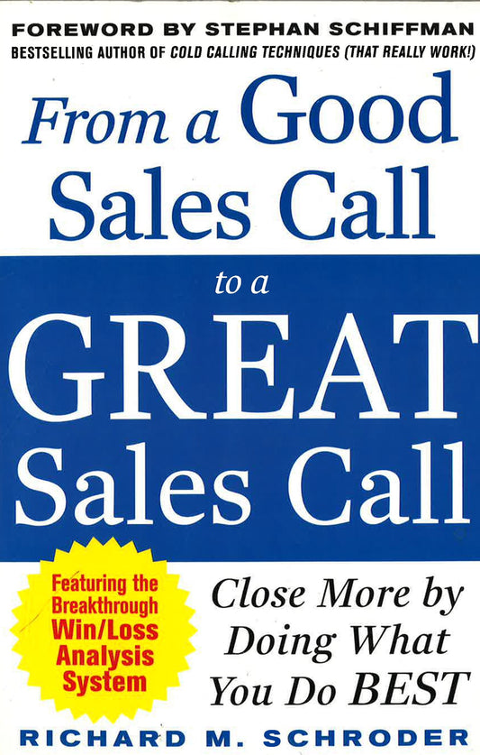 From A Good Sales Call To A Great Sales Call