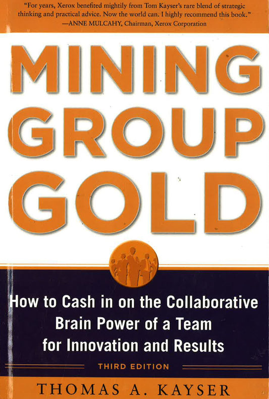 Mining Goup Gold, Third Edition: How To Cash In On