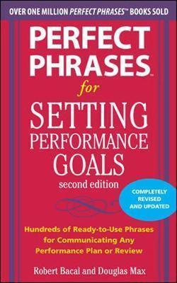 Perfect Phrases For Setting Perfomance Goals, Secon