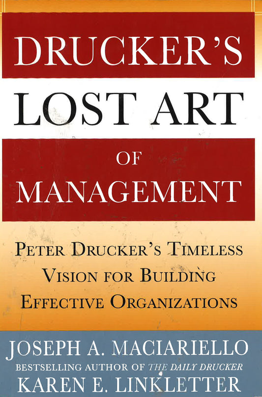 Drucker's Lost Art Of Management