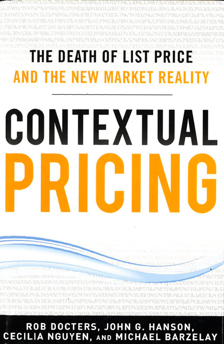 Contextual Pricing: The Death Of List Price And The New Market Reality