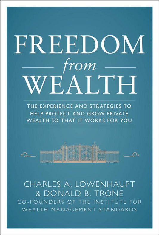 Freedom From Wealth