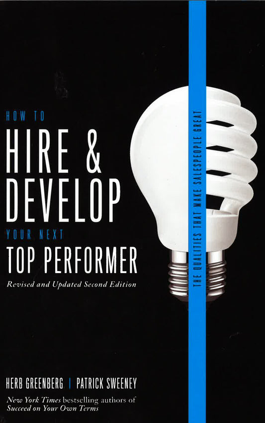 How To Hire & Develop Your Next Top Performer