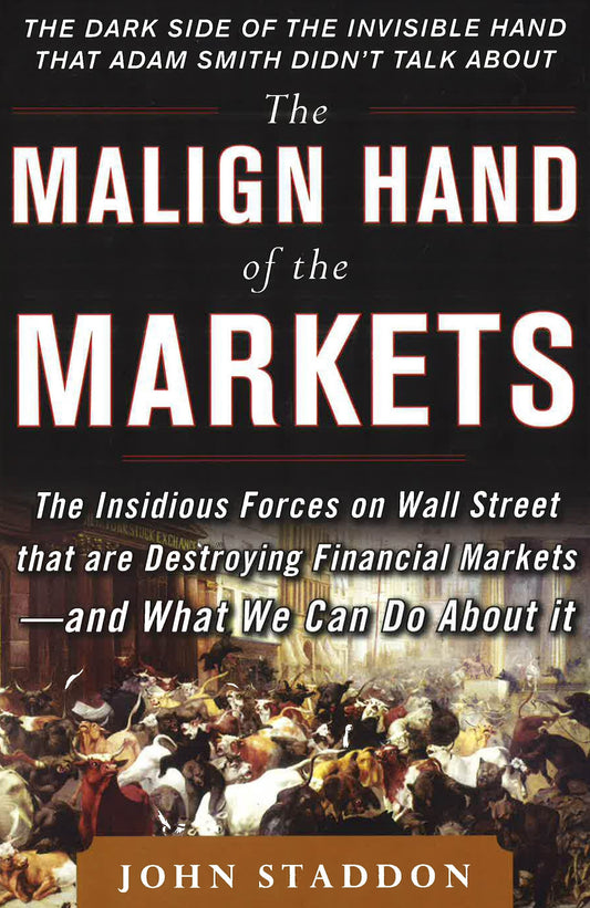 Malign Hand Of The Markets