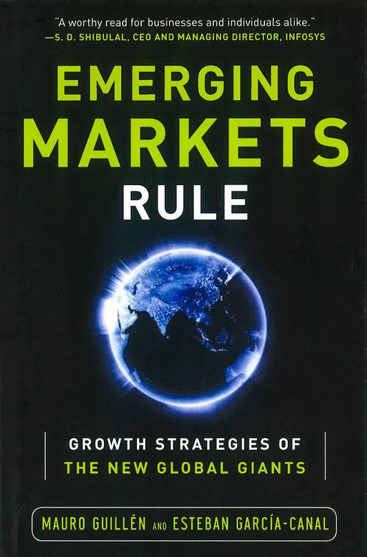 Emerging Markets Rule: Growth Strategies Of The New Global Giants