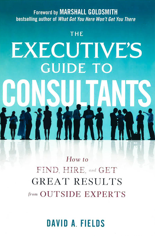 Executive's Guide To Consultants