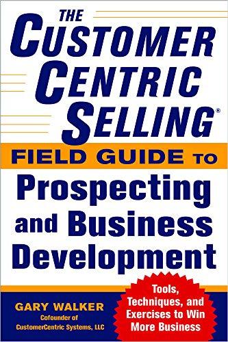 Customercentric Selling Field Guide