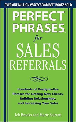 Perfect Phrases For Sales Referrals