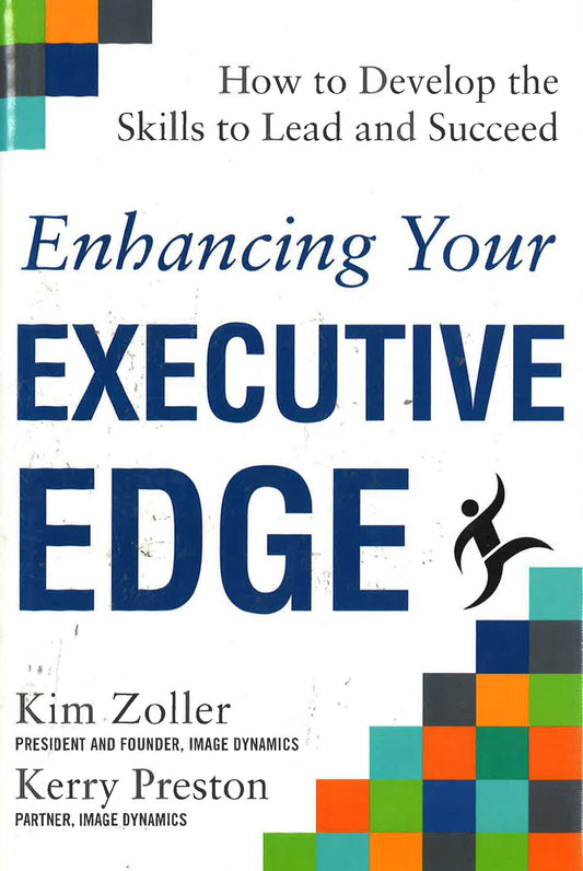 Enhancing Your Executive Edge: How To Develop