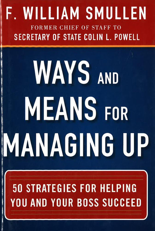 Ways And Means For Managing Up