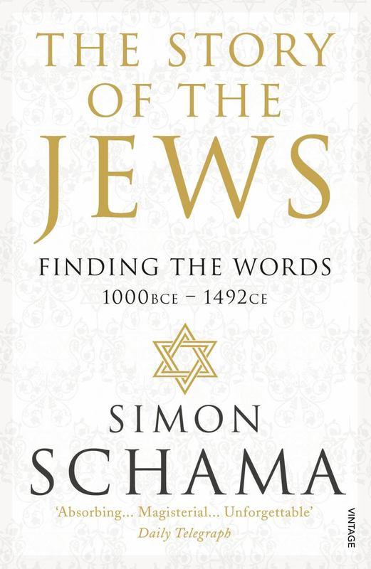 The Story Of The Jews : Finding The Words (1000 Bce - 1492)