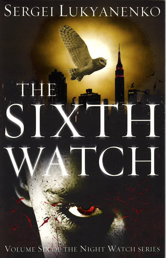 The Sixth Watch (Night Watch, Bk. 6)