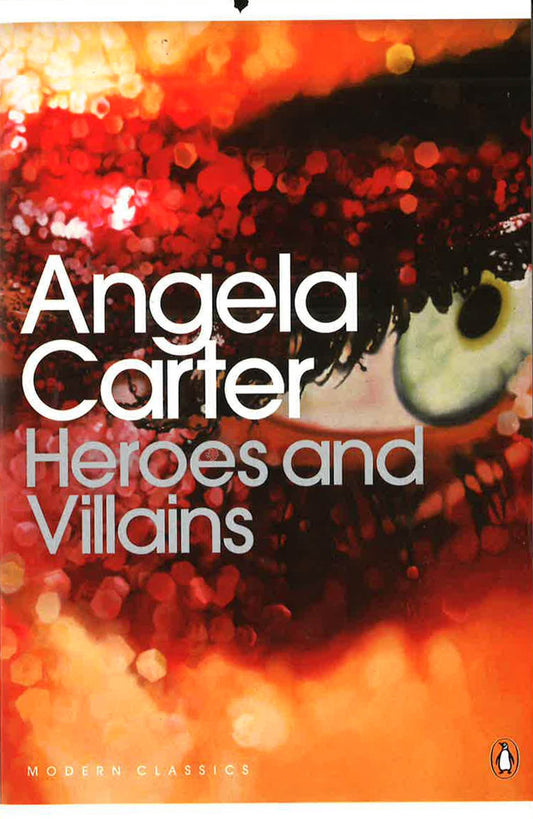 PENGUIN CLASSICS: CARTER. HEROES & VILLAINS