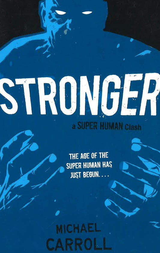 Stronger: A Super Human Clash