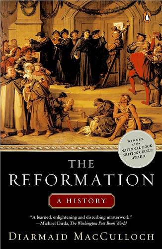 The Reformation: A History