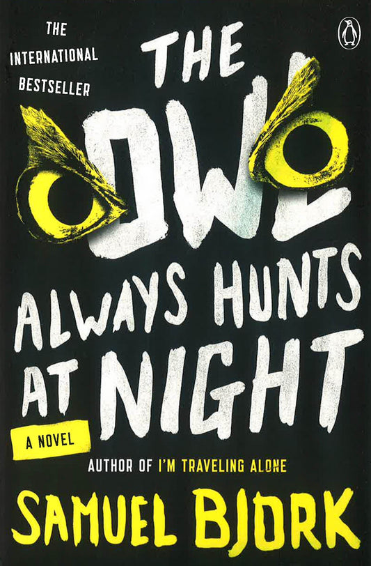 The Owl Always Hunts At Night