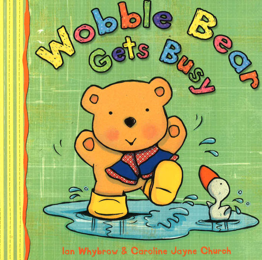 Wobble Bear Gets Busy