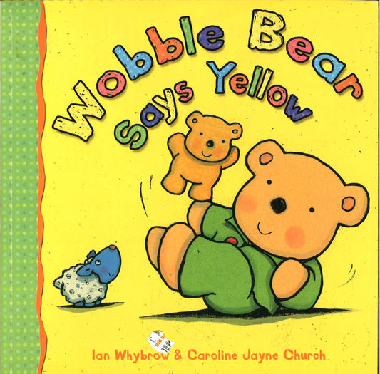 Wobble Bear Says Yellow