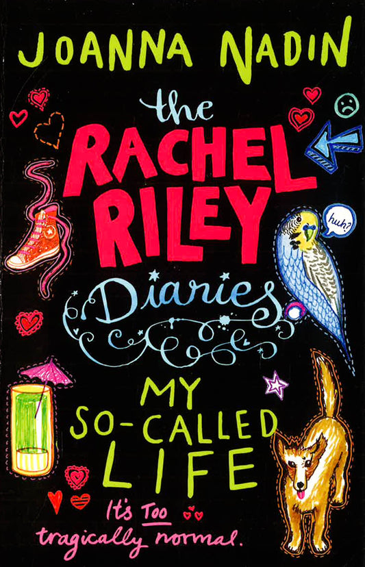 The Rachel Riley Diaries: My So - Called Life