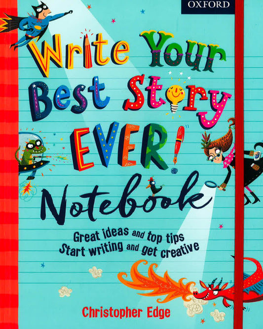 Write Your Best Story Ever! Notebook