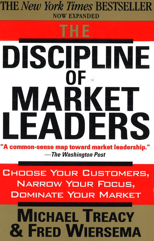 The Discipline Of Market Leaders