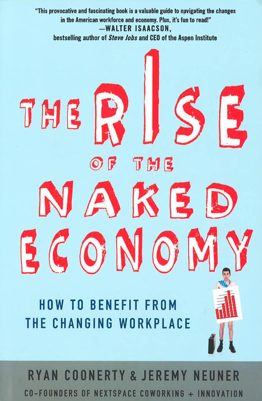 The Rise Of The Naked Economy