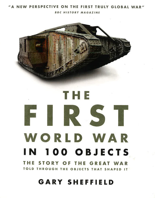 The First World War In 100 Objects