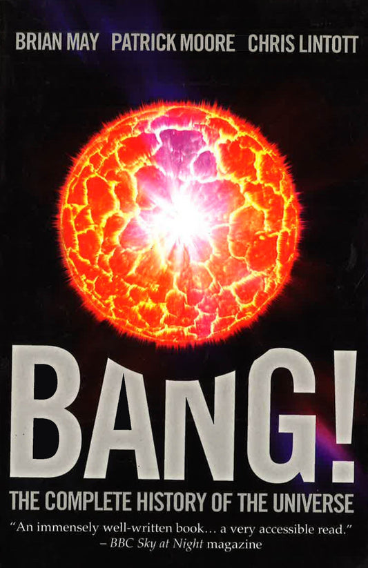 Bang! The Complete History Of The Universe