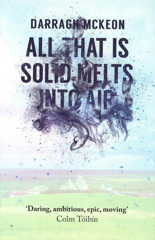 All That Is Solid Melts Into Air