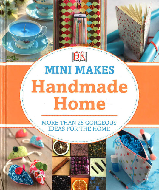 DK Mini Makes Handmade Home