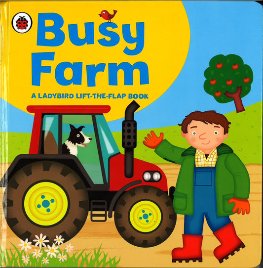 Busy Farm - A Ladybird Lift-The-Flap Book