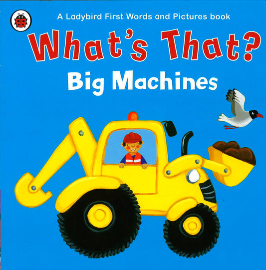 What's That? Big Machines