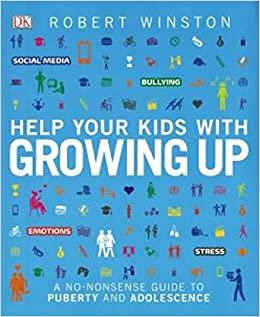 Help Your Kids With Growing Up