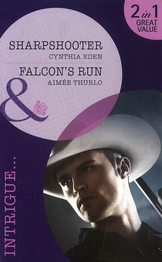 Sharpshooter/ Falcon'S Run (Mills & Boon)