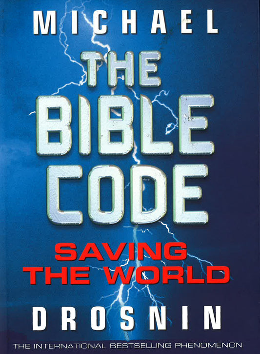 The Bible Code: Saving The World