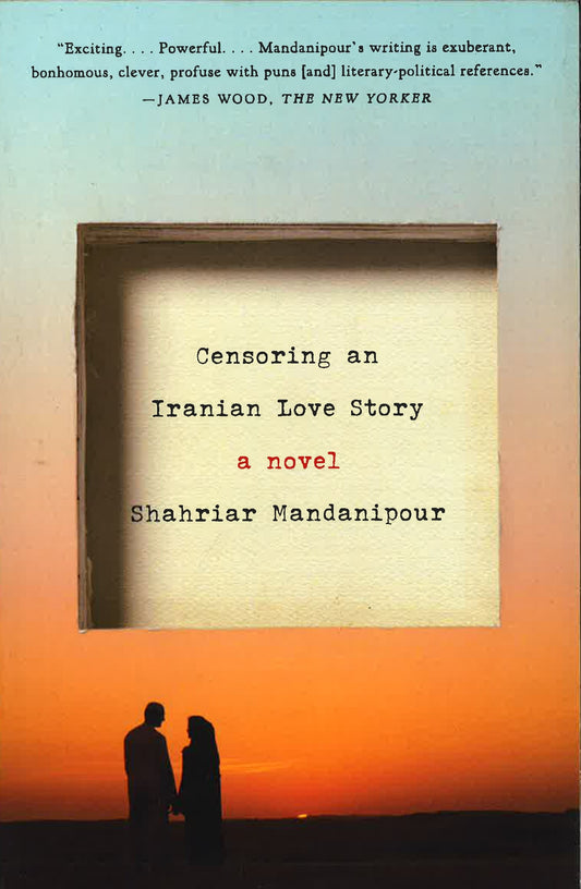 Censoring An Iranian Love Story