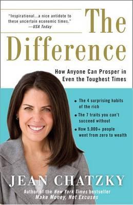 Difference: How Anyone Can Prosper In Even The Toughest Times